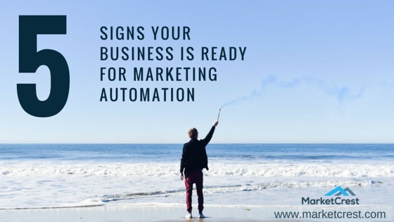 5 Signs Marketing Automation