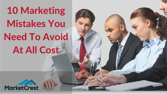 Marketing Mistakes to avoid by MarketCrest