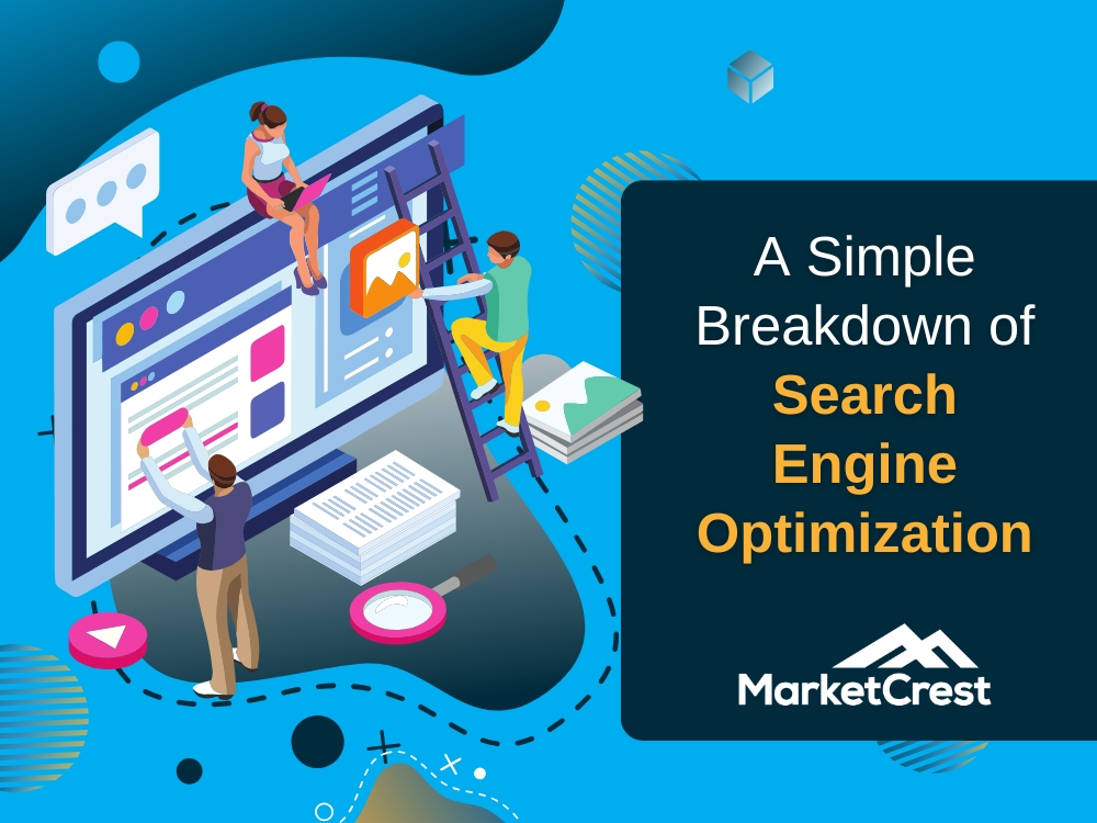 SEO Services - A Simple Breakdown of SEO - MarketCrest