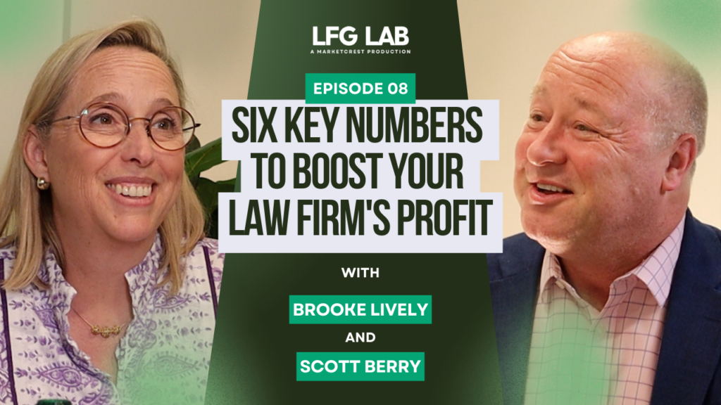 LFG Lab Ep. 8 | Six Key Numbers to Boost Your Law Firm's Profit
