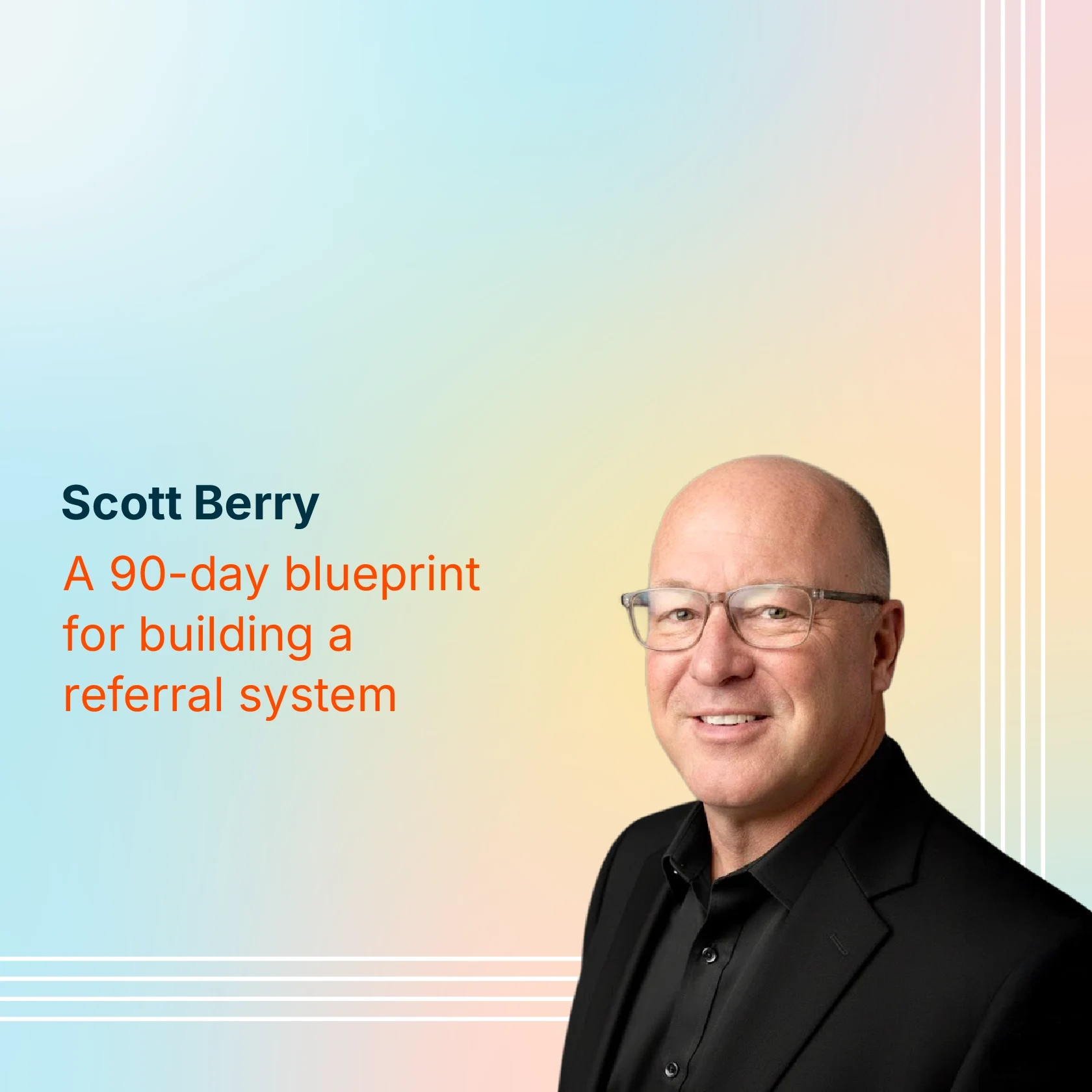 Scott Berry discusses building referral system with 8am™