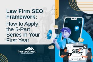 First Year of SEO - How to Apply the 5-Part Series in Your First Year - MarketCrest