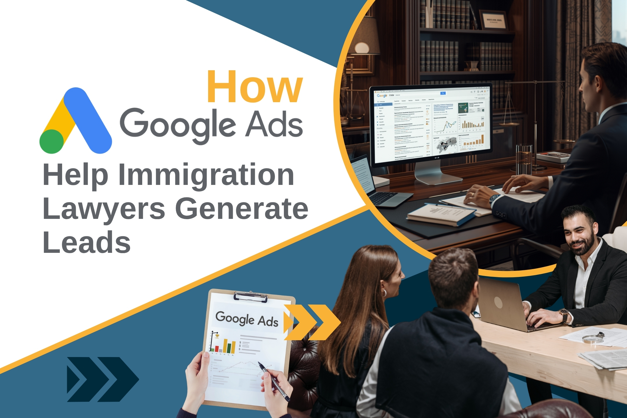 Google Ads - How Google Ads Help Immigration Lawyers Generate Leads - MarketCrest