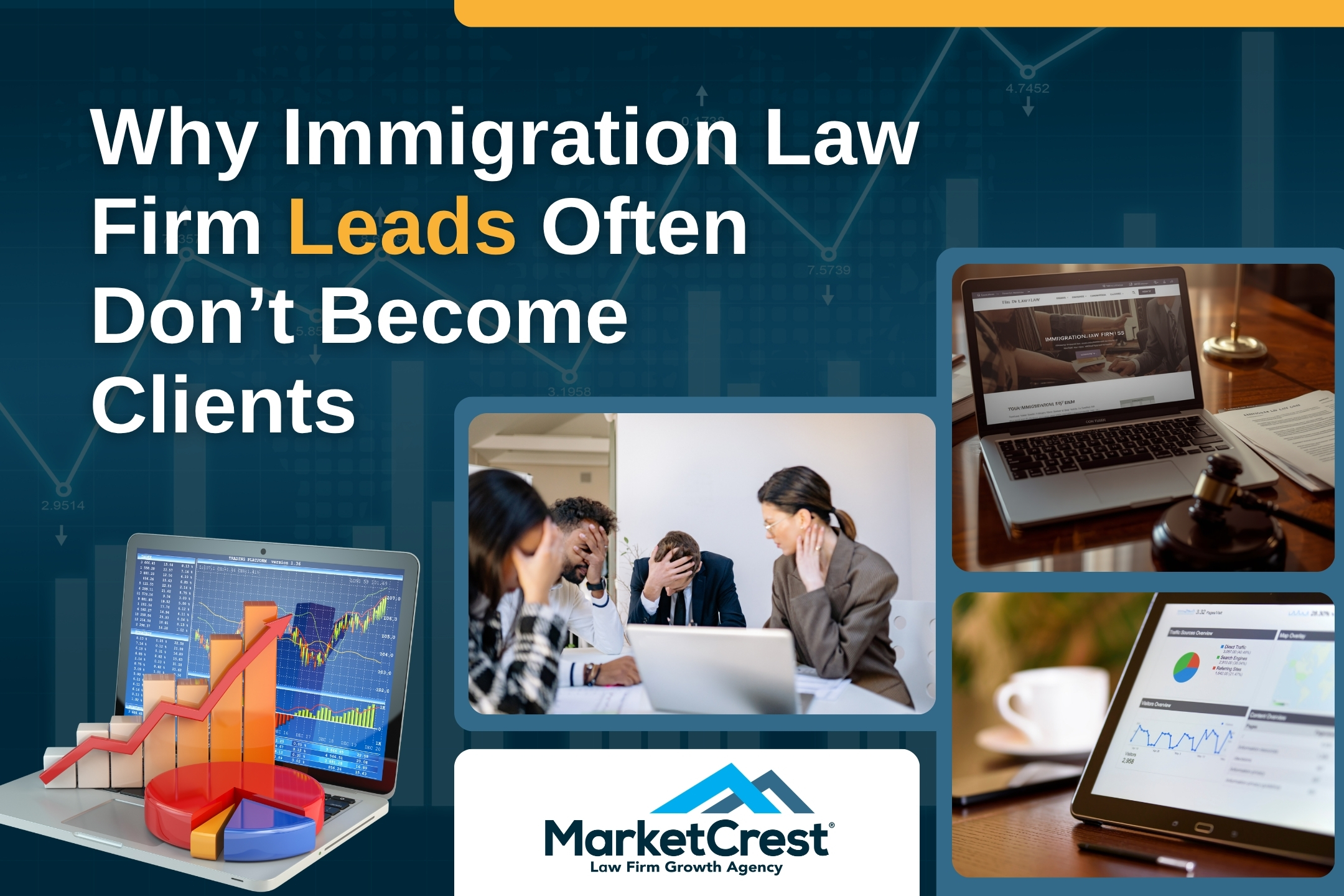 Many Immigration Law Firms - Leads Often Don’t Become Clients - MarketCrest