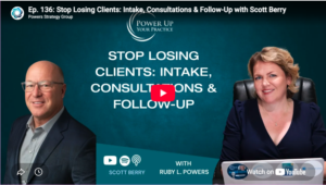 Scott Berry Joins Ruby Powers to Discuss Law Firm Intake and Client Acquisition