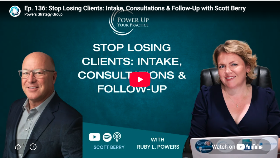 Scott Berry Joins Ruby Powers to Discuss Law Firm Intake and Client Acquisition